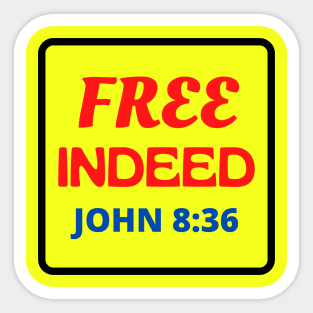 Free Indeed - Christian Sticker